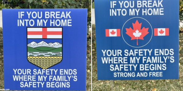 Alberta man puts potential home intruders on notice with viral yard signs